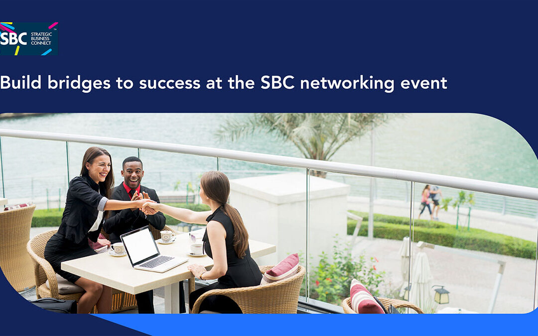 Build Bridges to Success at the SBC Networking Event